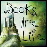 Books Are Life