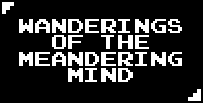 Wanderings of the Meandering Mind