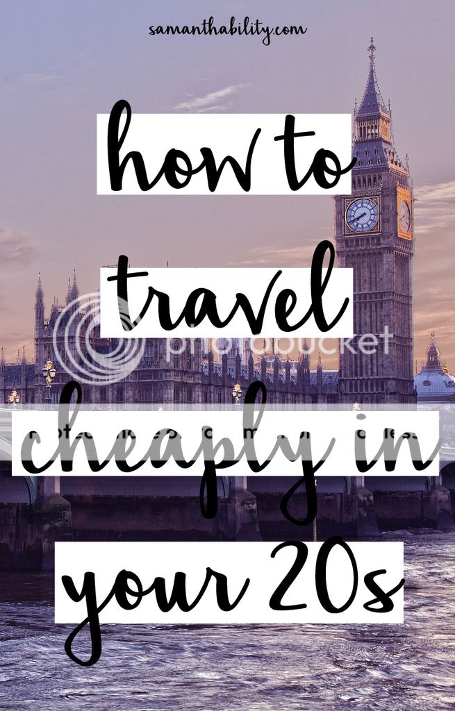 Easy ways to travel cheaply in your 20s